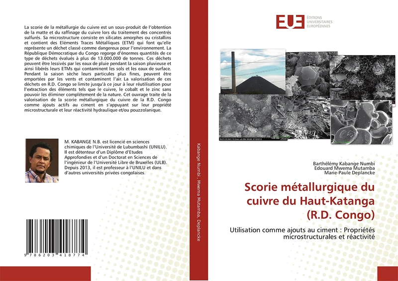 Scorie métallurgique du cuivre du Haut-Katanga (R.D. Congo): Utilisation comme ajouts au ciment : Propriétés microstructurales et réactivité