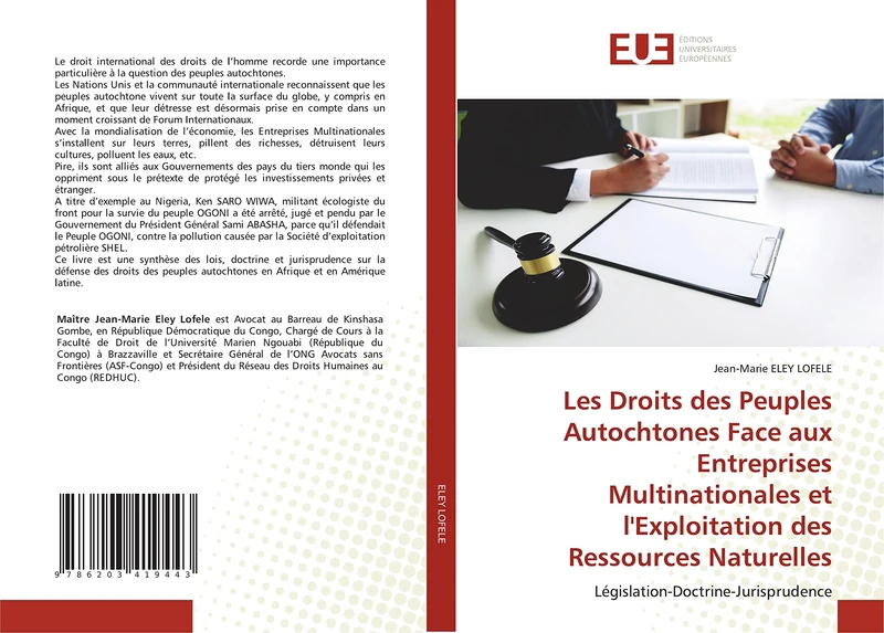Les Droits des Peuples Autochtones Face aux Entreprises Multinationales et l'Exploitation des Ressources Naturelles: Législation-Doctrine-Jurisprudence - Image 1