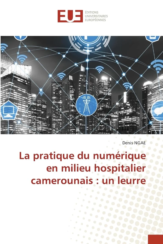 La pratique du numérique en milieu hospitalier camerounais: un leurre - Image 1
