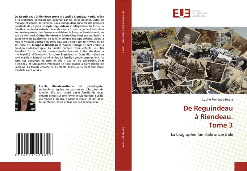 De Reguindeau à Riendeau. Tome 3: La biographie familiale ancestrale