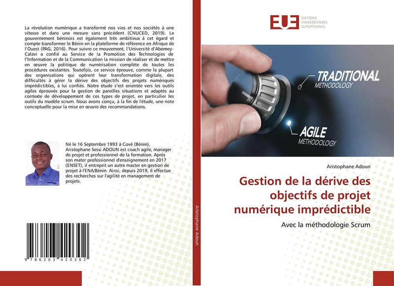 Gestion de la dérive des objectifs de projet numérique imprédictible: Avec la méthodologie Scrum