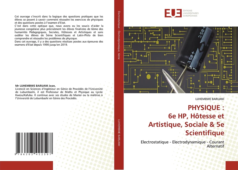 PHYSIQUE : 6e HP, Hôtesse et Artistique, Sociale & 5e Scientifique: Electrostatique - Electrodynamique - Courant Alternatif