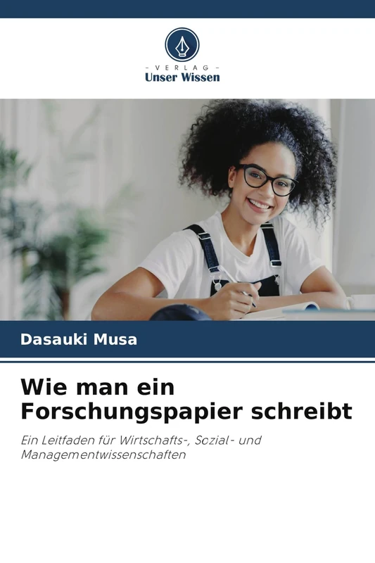 Wie man ein Forschungspapier schreibt: Ein Leitfaden für Wirtschafts-, Sozial- und Managementwissenschaften - Image 1
