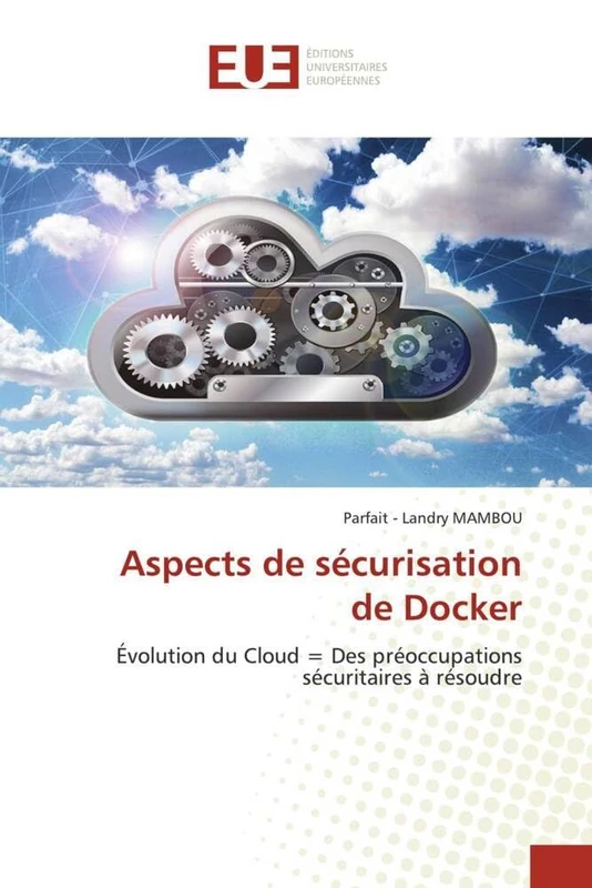 Aspects de sécurisation de Docker: Évolution du Cloud = Des préoccupations sécuritaires à résoudre - Image 1