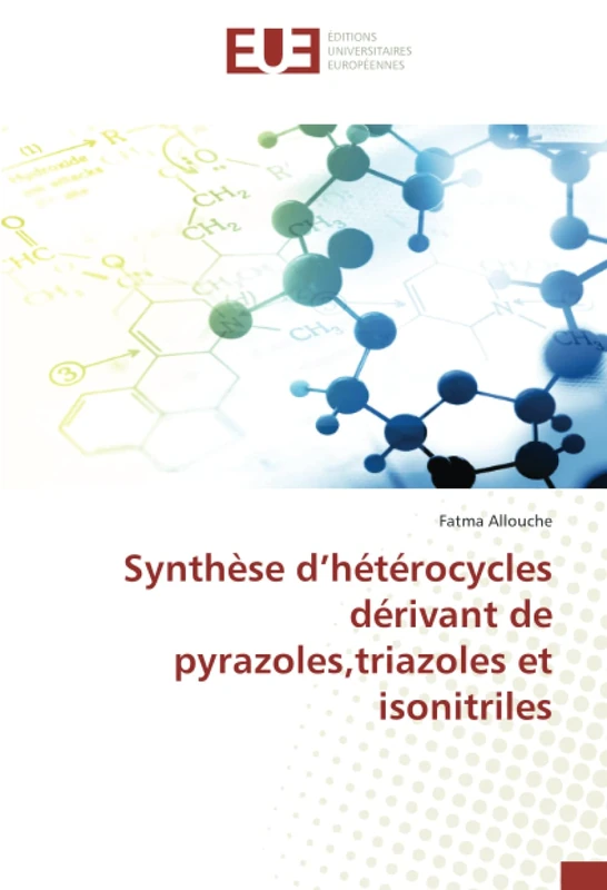 Synthèse d’hétérocycles dérivant de pyrazoles,triazoles et isonitriles