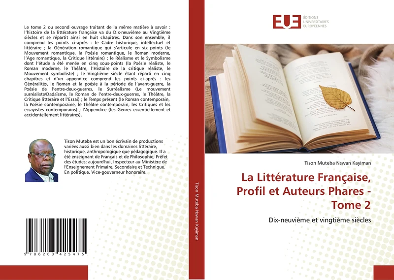 La Littérature Française, Profil et Auteurs Phares - Tome 2: Dix-neuvième et vingtième siècles