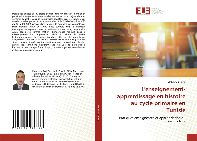 L'enseignement-apprentissage en histoire au cycle primaire en Tunisie: Pratiques enseignentes et appropriation du savoir scolaire