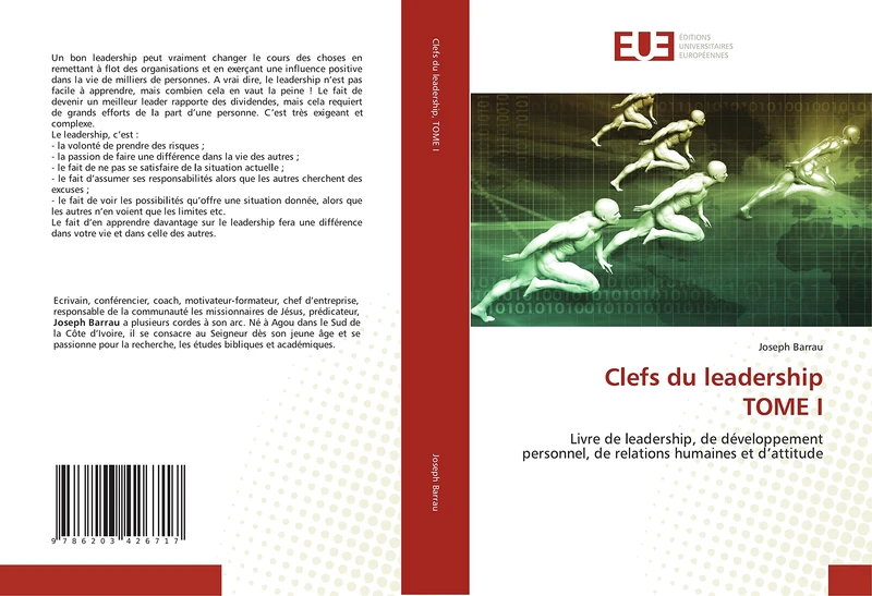 Clefs du leadership TOME I: Livre de leadership, de développement personnel, de relations humaines et d’attitude
