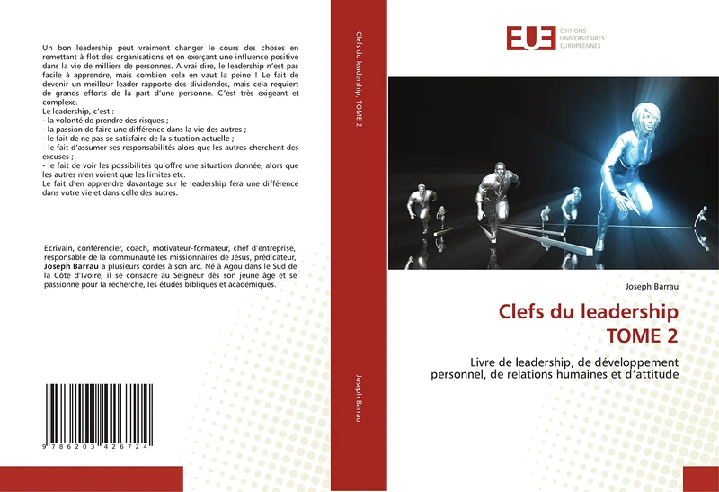 Clefs du leadership TOME 2: Livre de leadership, de développement personnel, de relations humaines et d’attitude