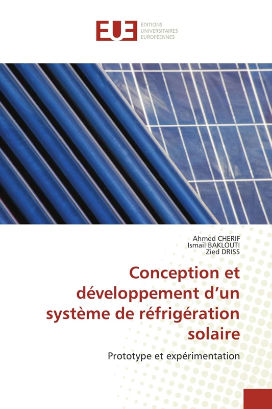 Conception et développement d’un système de réfrigération solaire: Prototype et expérimentation