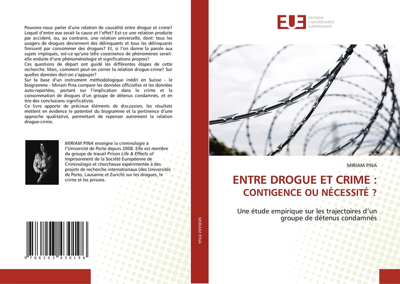ENTRE DROGUE ET CRIME : CONTIGENCE OU NÉCESSITÉ ?: Une étude empirique sur les trajectoires d’un groupe de détenus condamnés