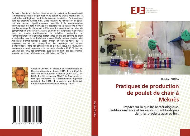Pratiques de production de poulet de chair à Meknès: Impact sur la qualité bactériologique, l’antibiorésistance et les résidus d’antibiotiques dans les produits aviaires finis