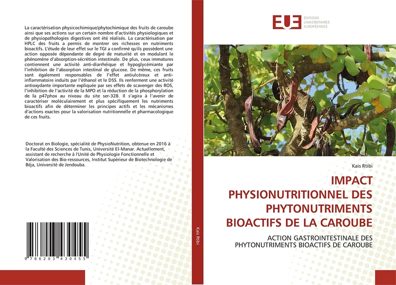 IMPACT PHYSIONUTRITIONNEL DES PHYTONUTRIMENTS BIOACTIFS DE LA CAROUBE: ACTION GASTROINTESTINALE DES PHYTONUTRIMENTS BIOACTIFS DE CAROUBE