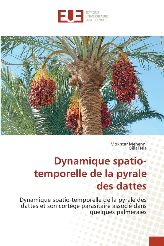 Dynamique spatio-temporelle de la pyrale des dattes: Dynamique spatio-temporelle de la pyrale des dattes et son cortège parasitaire associé dans quelques palmeraies - Image 1