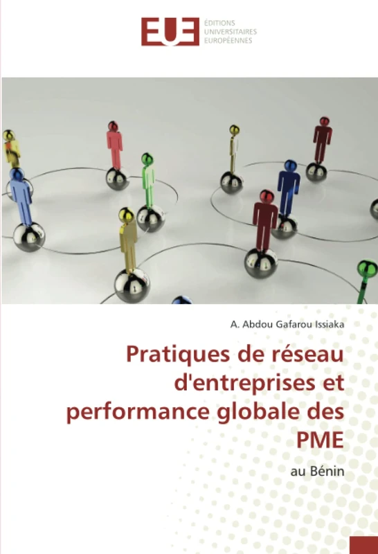 Pratiques de réseau d'entreprises et performance globale des PME: au Bénin