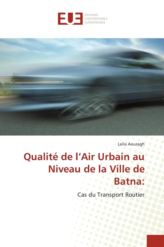 Qualité de l’Air Urbain au Niveau de la Ville de Batna:: Cas du Transport Routier