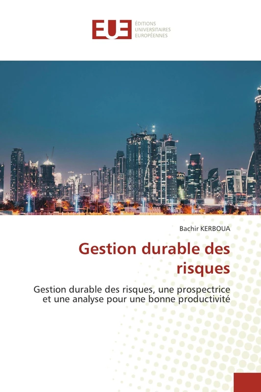 Gestion durable des risques: Gestion durable des risques, une prospectrice et une analyse pour une bonne productivité - Image 1
