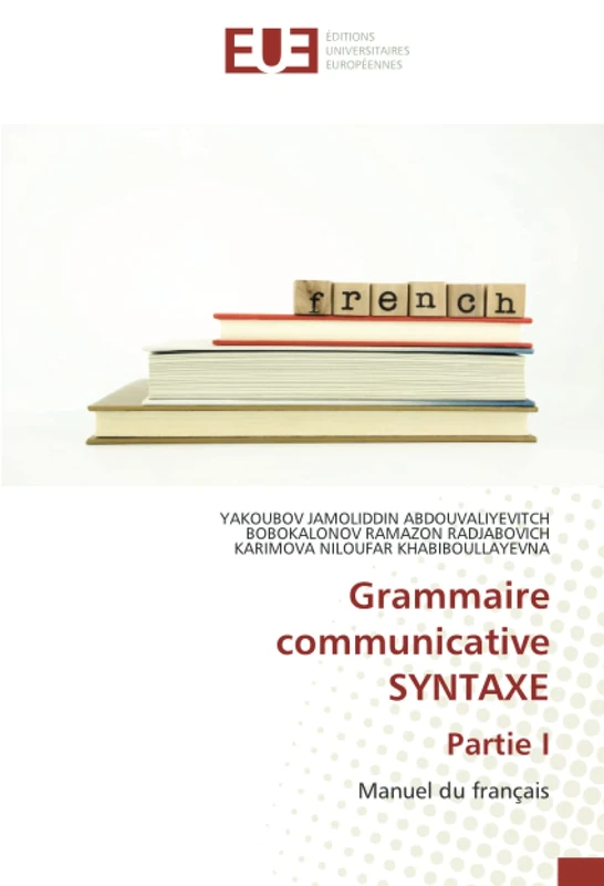 Grammaire communicative SYNTAXE Partie I: Manuel du français