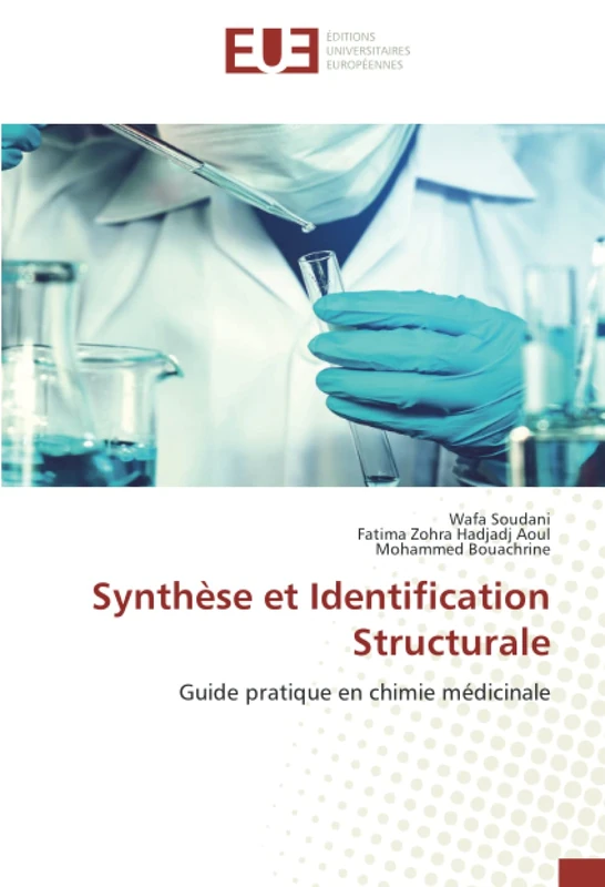 Synthèse et Identification Structurale: Guide pratique en chimie médicinale