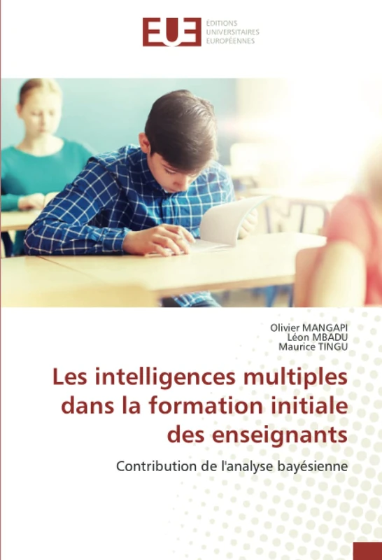 Les intelligences multiples dans la formation initiale des enseignants: Contribution de l'analyse bayésienne