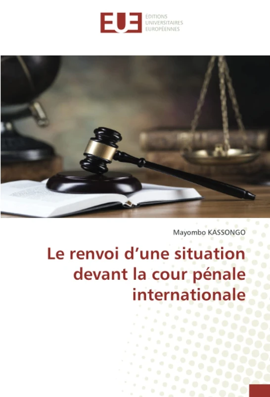 Le renvoi d’une situation devant la cour pénale internationale