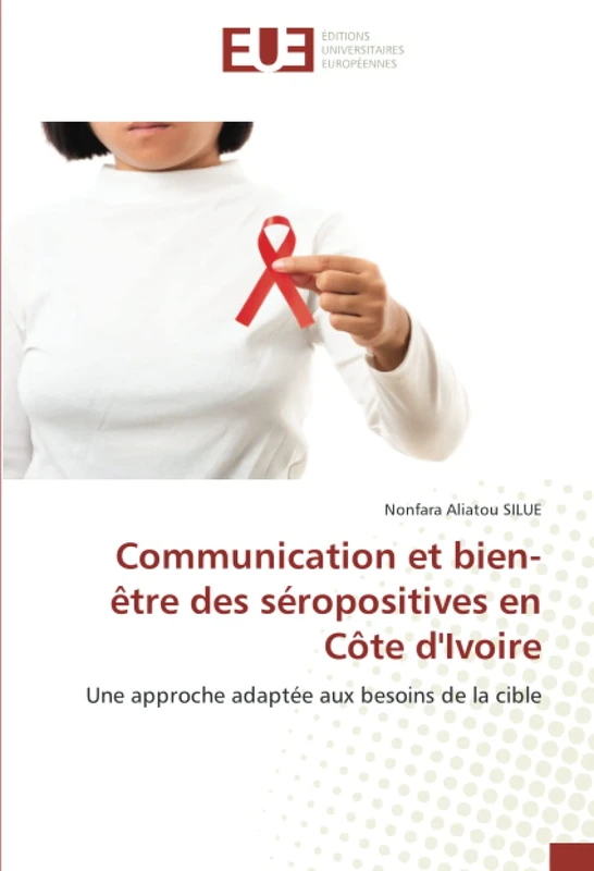 Communication et bien-être des séropositives en Côte d'Ivoire: Une approche adaptée aux besoins de la cible - Image 1