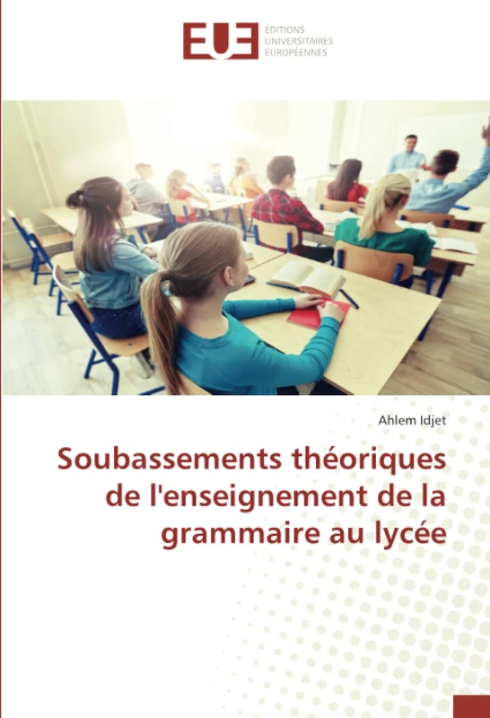 Soubassements théoriques de l'enseignement de la grammaire au lycée