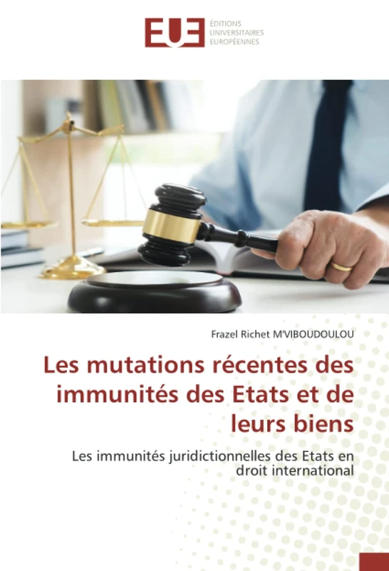 Les mutations récentes des immunités des Etats et de leurs biens: Les immunités juridictionnelles des Etats en droit international