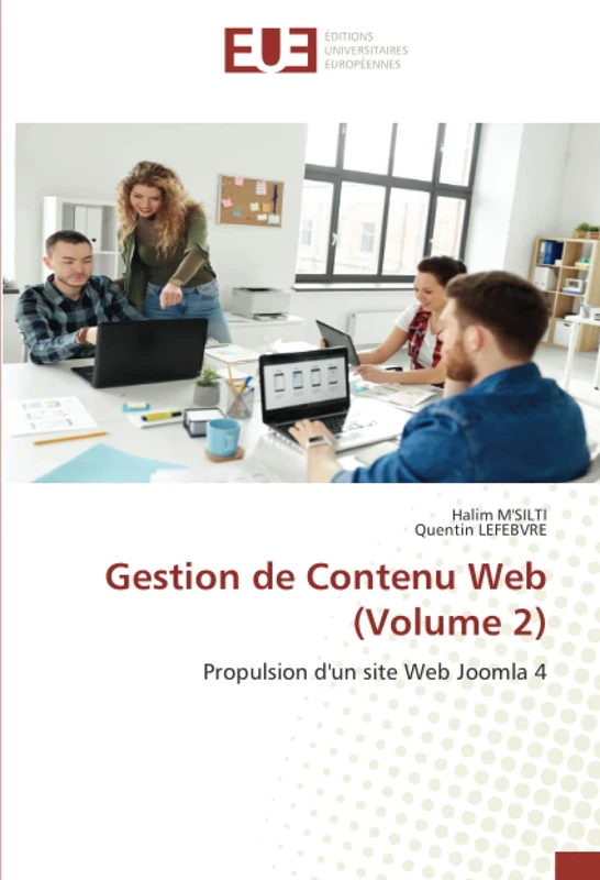 Gestion de Contenu Web (Volume 2): Propulsion d'un site Web Joomla 4