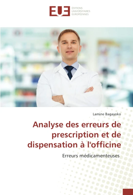 Analyse des erreurs de prescription et de dispensation à l'officine: Erreurs médicamenteuses