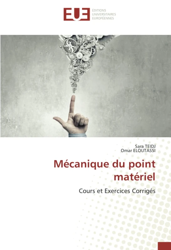 Mécanique du point matériel: Cours et Exercices Corrigés