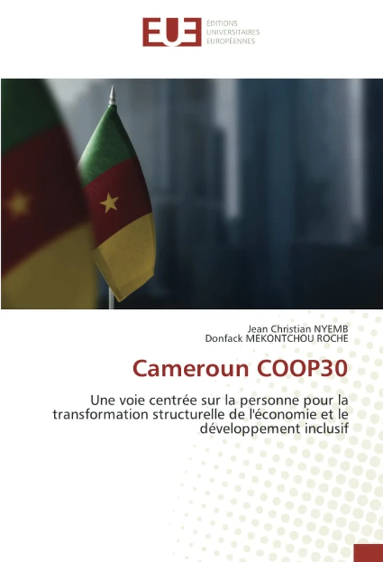 Cameroun COOP30: Une voie centrée sur la personne pour la transformation structurelle de l'économie et le développement inclusif