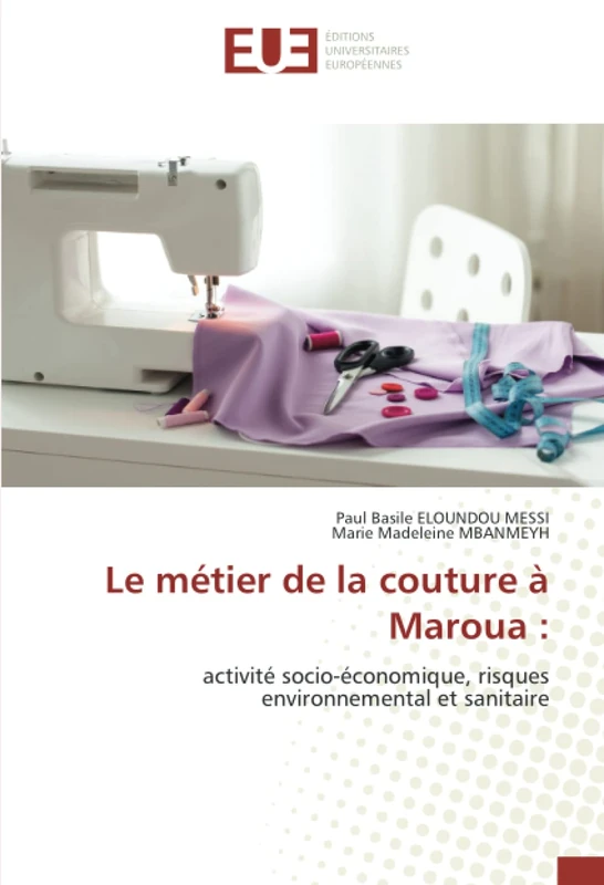 Le métier de la couture à Maroua :: activité socio-économique, risques environnemental et sanitaire