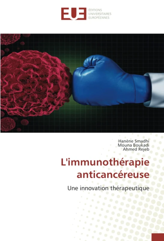 L'immunothérapie anticancéreuse: Une innovation thérapeutique