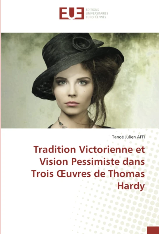 Tradition Victorienne et Vision Pessimiste dans Trois Œuvres de Thomas Hardy - Image 1