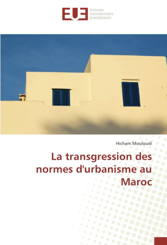 La transgression des normes d'urbanisme au Maroc