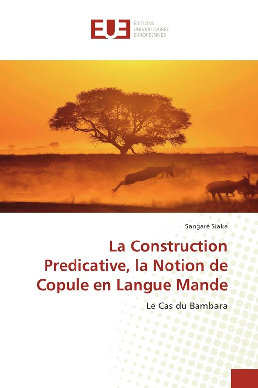 La Construction Predicative, la Notion de Copule en Langue Mande: Le Cas du Bambara