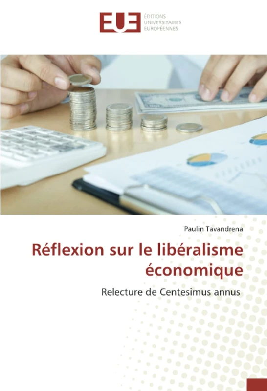 Réflexion sur le libéralisme économique: Relecture de Centesimus annus