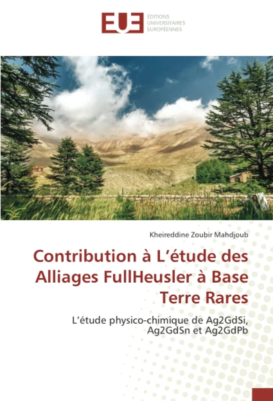 Contribution à L’étude des Alliages FullHeusler à Base Terre Rares: L’étude physico-chimique de Ag2GdSi, Ag2GdSn et Ag2GdPb