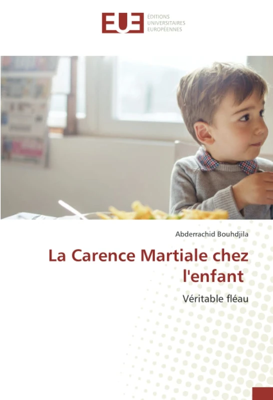 La Carence Martiale chez l'enfant: Véritable fléau