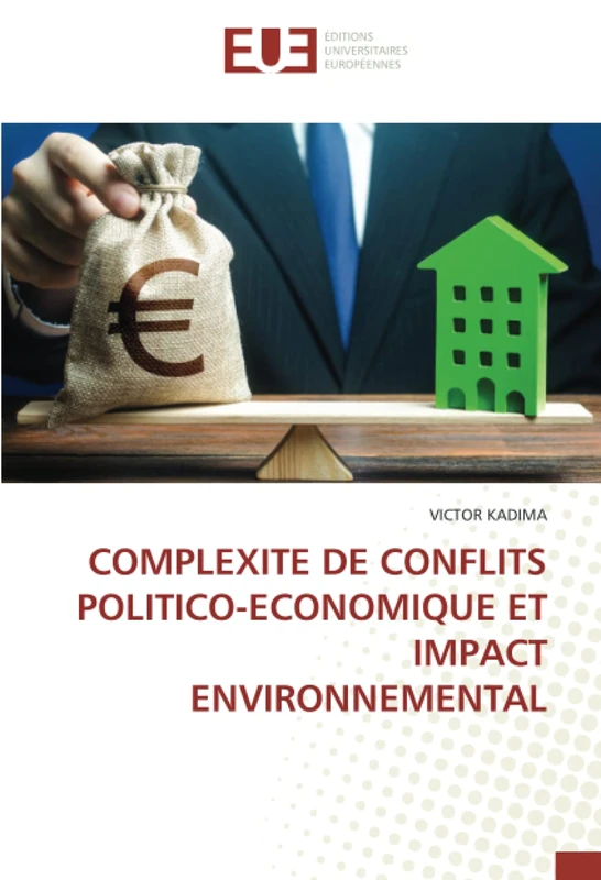 COMPLEXITE DE CONFLITS POLITICO-ECONOMIQUE ET IMPACT ENVIRONNEMENTAL