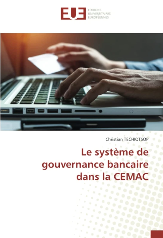 Le système de gouvernance bancaire dans la CEMAC