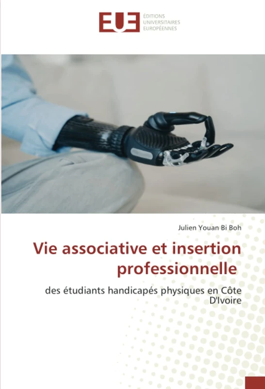 Vie associative et insertion professionnelle: des étudiants handicapés physiques en Côte D'Ivoire