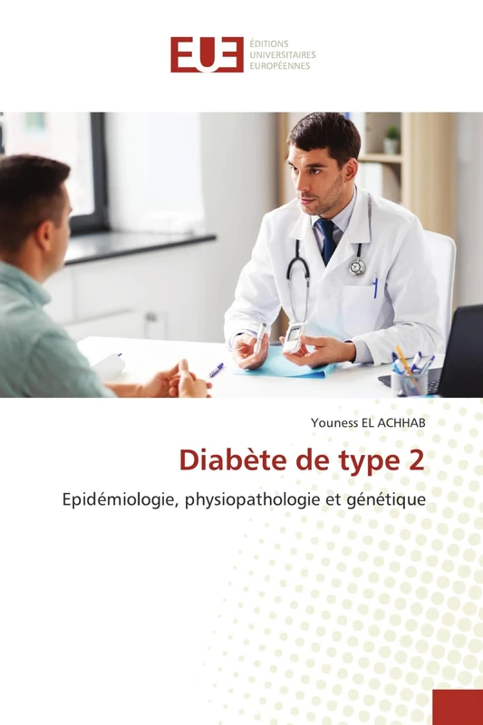 Diabète de type 2: Epidémiologie, physiopathologie et génétique