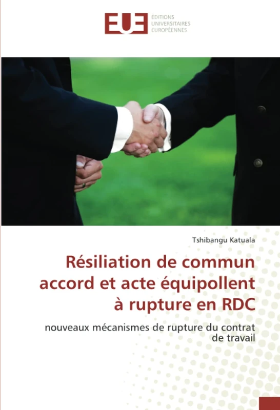 Résiliation de commun accord et acte équipollent à rupture en RDC: nouveaux mécanismes de rupture du contrat de travail - Image 1