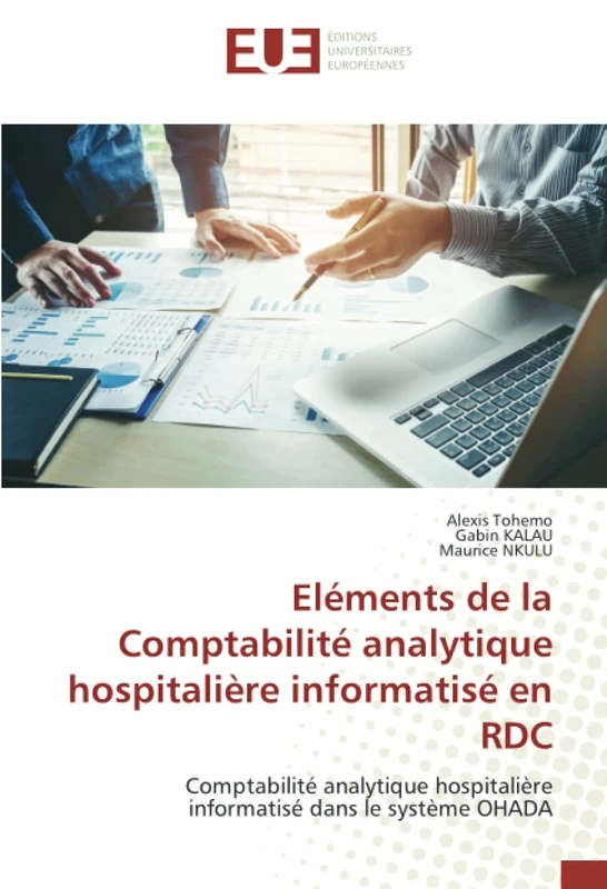 Eléments de la Comptabilité analytique hospitalière informatisé en RDC: Comptabilité analytique hospitalière informatisé dans le système OHADA