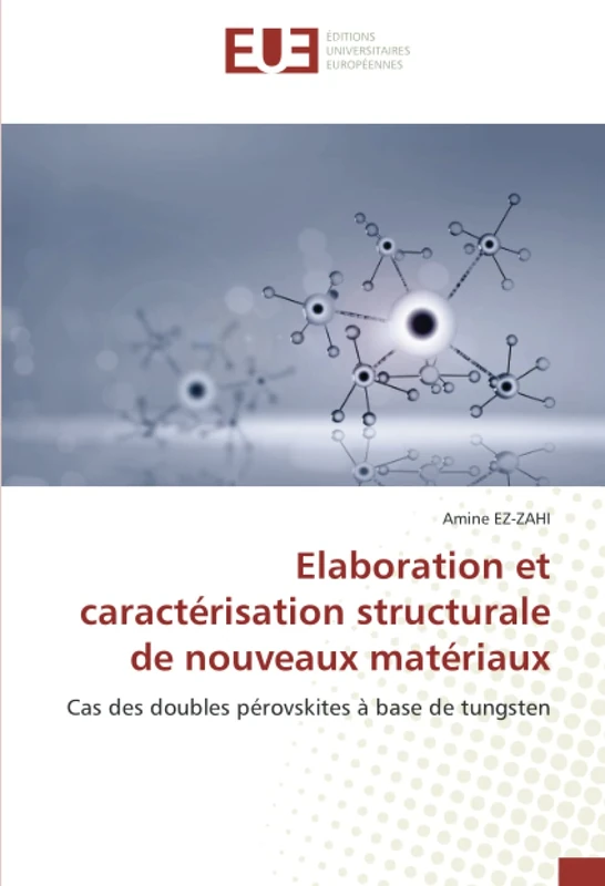 Elaboration et caractérisation structurale de nouveaux matériaux: Cas des doubles pérovskites à base de tungsten