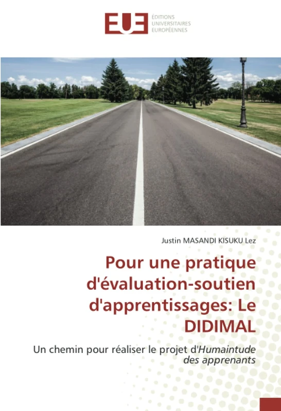 Pour une pratique d'évaluation-soutien d'apprentissages: Le DIDIMAL: Un chemin pour réaliser le projet d'Humaintude des apprenants - Image 1