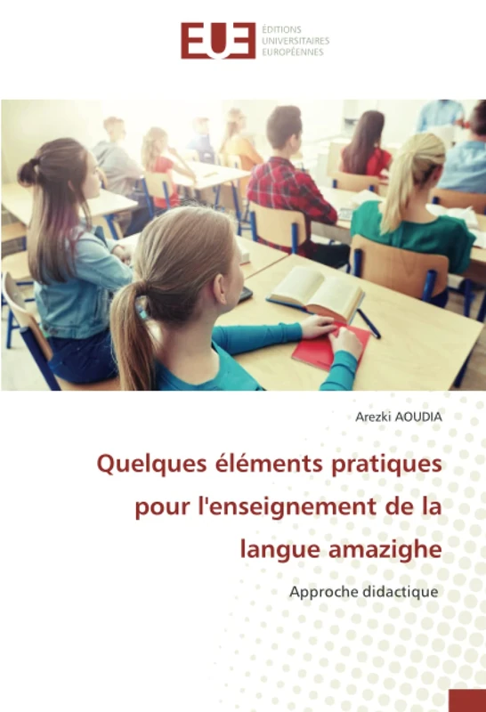Quelques éléments pratiques pour l'enseignement de la langue amazighe: Approche didactique