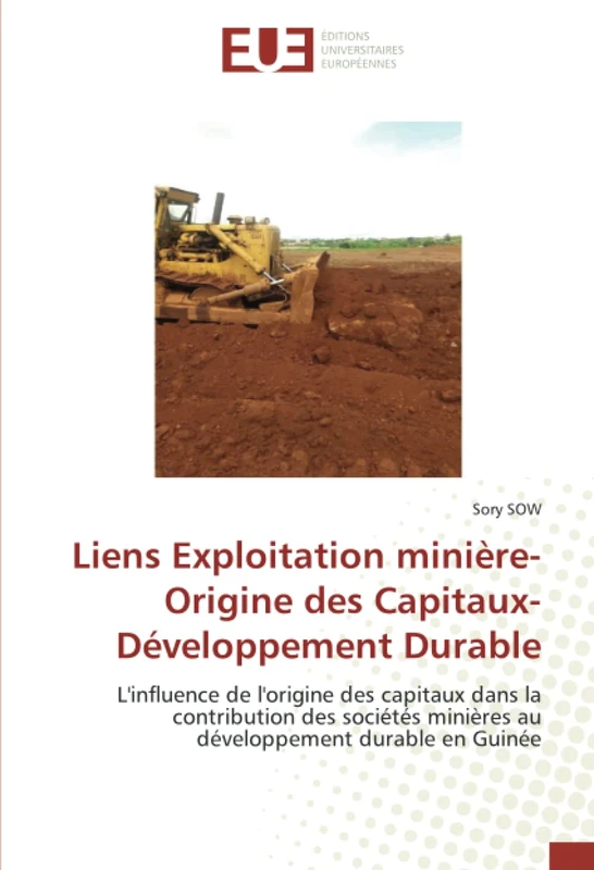 Liens Exploitation minière-Origine des Capitaux-Développement Durable: L'influence de l'origine des capitaux dans la contribution des sociétés minières au développement durable en Guinée - Image 1